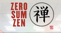 Zero Sum Zen Coming soon!